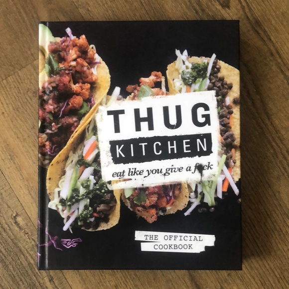Thug Kitchen Other - Thug Kitchen: The Official Cookbook